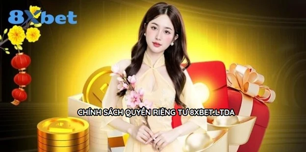 Chính sách bảo mật thông tin người dùng tại 8xbet
