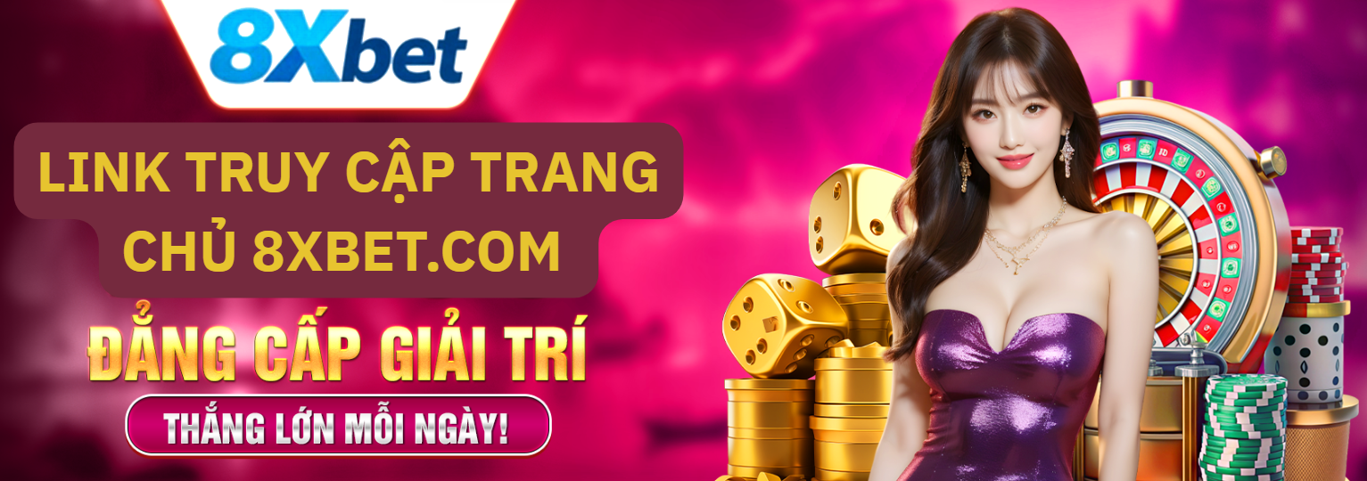 Trải nghiệm live casino, tài xỉu và game bài tại 8xbet